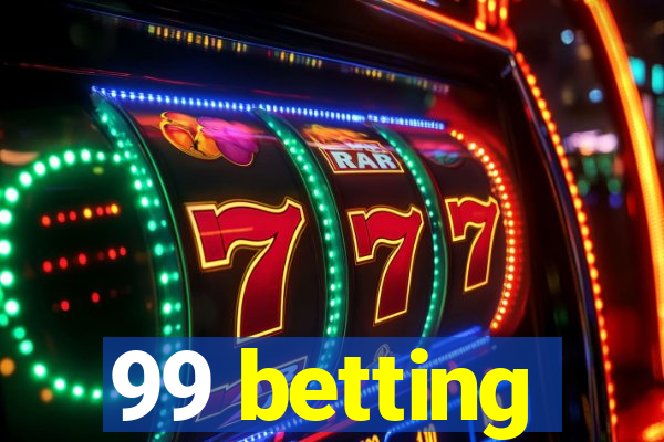 99 betting